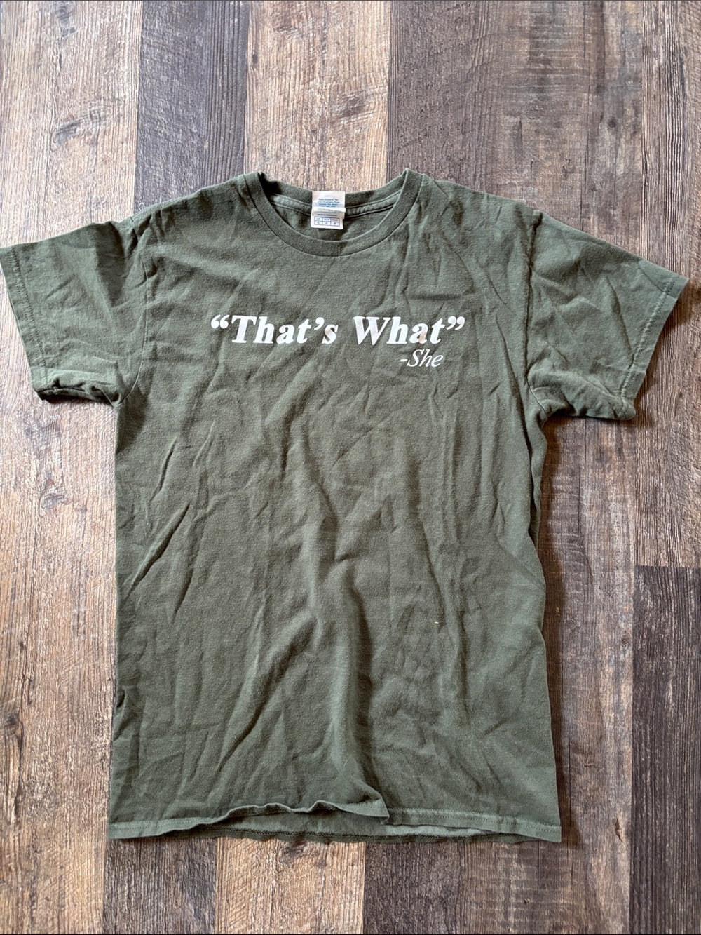 That's What She Said quote t shirt olive green mens small